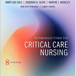 Test Bank for Introduction to Critical Care Nursing 8th Edition by Mary Lou Sole