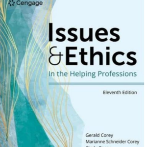 Test Bank for Issues and Ethics in the Helping Professions 11th Edition by Corey